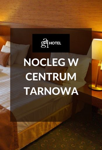 Oferta noclegu w Hotelu Gal w Tarnowie